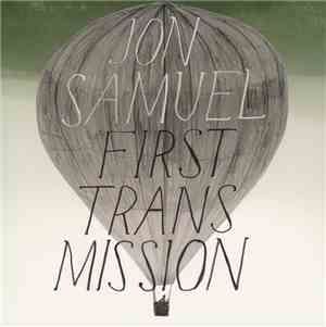 Jon Samuel - First Transmission