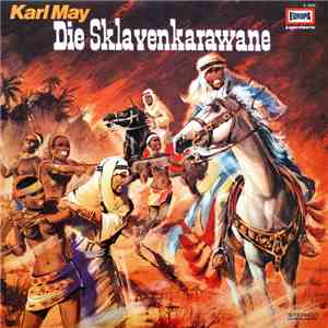 Karl May - Die Sklavenkarawane