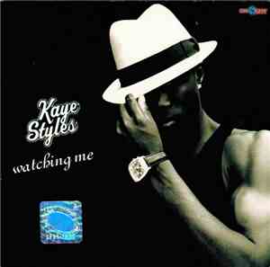 Kaye Styles - Watching Me