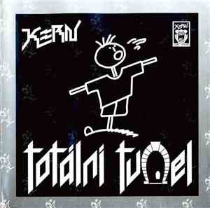 Kern - Totální Tunel