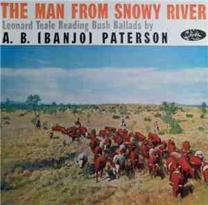 Leonard Teale - The Man From Snowy River - Leonard Teale Reading Bush Balla ...