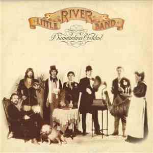 Little River Band - Diamantina Cocktail