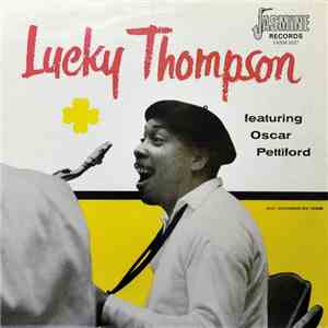 Lucky Thompson Featuring Oscar Pettiford - Lucky Thomson Featuring Oscar Pe ...