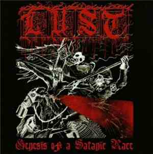 Lust  - Genesis Of A Satanic Race
