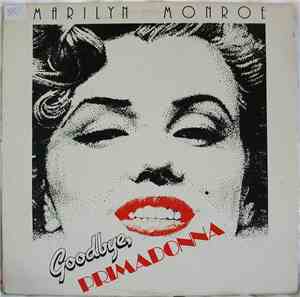 Marilyn Monroe - Goodbye Primadonna