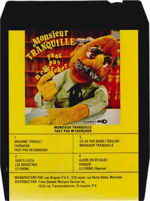 Monsieur Tranquille - Faut Pas M'Chercher