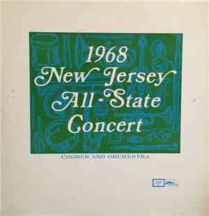 New Jersey All-State Chorus, New Jersey All-State Orchestra - 1968 New Jers ...