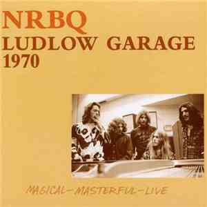 NRBQ - Ludlow Garage 1970