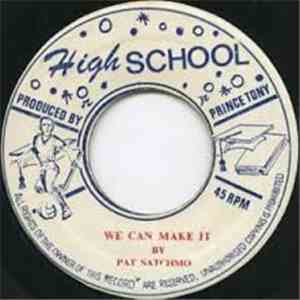 Pat Satchmo, Peter Tosh - We Can Make It