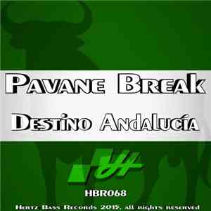 Pavane Break - Destino Andalucía