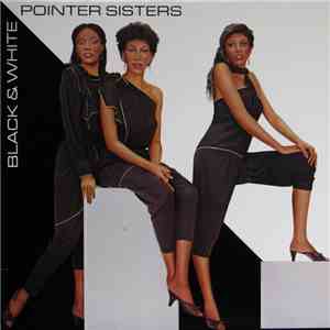 Pointer Sisters - Black & White