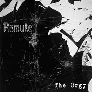 Remute - The Orgy