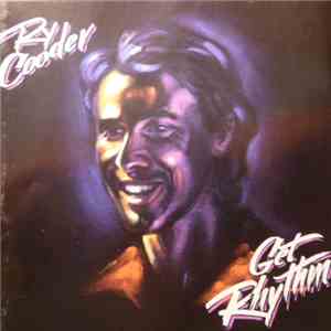 Ry Cooder - Get Rhythm
