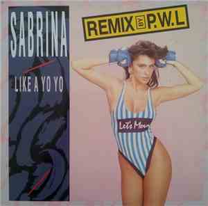 Sabrina - Like A Yo Yo (Remix By P.W.L)