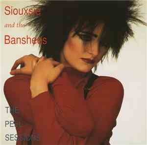 Siouxsie And The Banshees - The Peel Sessions