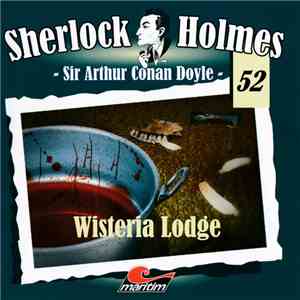 Sir Arthur Conan Doyle - Sherlock Holmes - Wisteria Lodge