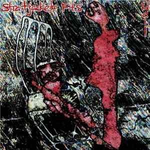 Straitjacket Fits - Hail
