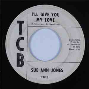 Sue Ann Jones - I'll Give You My Love