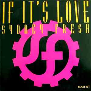 Sydney Fresh - If It's Love