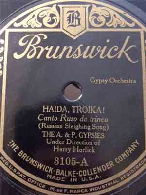 The A. & P. Gypsies Under Direction Of Harry Horlick - Haida, Troika! / Ste ...