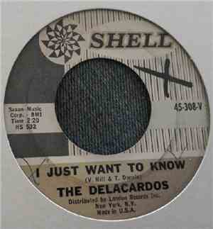 The Delacardos - I Just Want To Know/Dream Girl