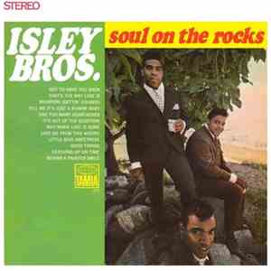 The Isley Brothers - Soul On The Rocks