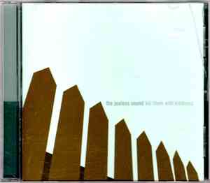 The Jealous Sound - Kill Them With Kindness