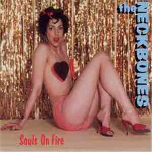 The Neckbones - Souls On Fire