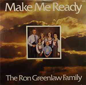 The Ron Greenlaw Family - Make Me Ready
