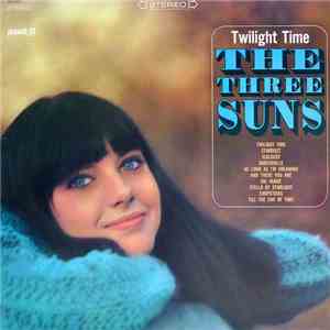The Three Suns - Twilight Time