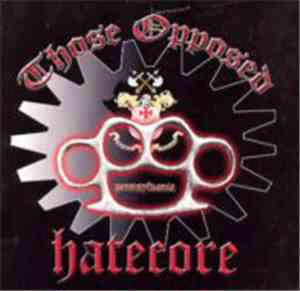 Those Opposed - Pennsylvania Hatecore