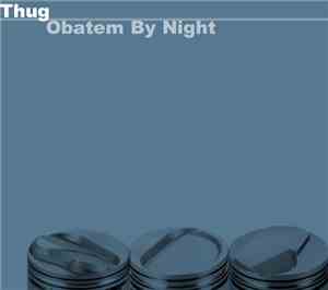 Thug - Obatem By Night