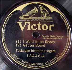 Tuskegee Institute Singers - I Want To Be Ready / Get On Board / Been A Lis ...