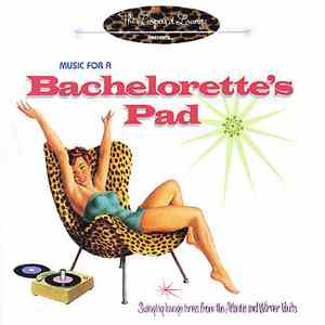 Various - Music For A Bachelorette's Pad