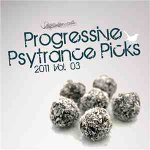 Various - Progressive Psytrance Picks 2011 Vol. 03