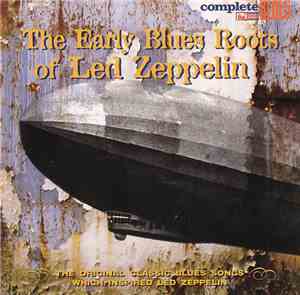 Various - The Early Blues Roots Of Led Zeppelin