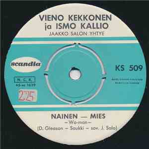 Vieno Kekkonen Ja Ismo Kallio - Nainen – Mies / Malinki Malchik