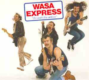 Wasa Express - On With The Action