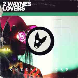 2 Waynes - Lovers