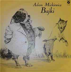 Adam Mickiewicz - Bajki