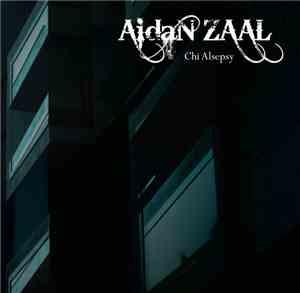 Aidan Zaal - Chi Alsepsy