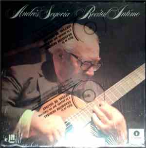 Andrés Segovia - Recital Intimo