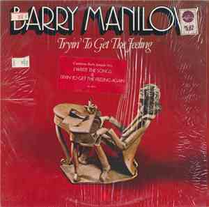 Barry Manilow - Tryin' To Get The Feeling