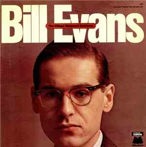 Bill Evans - The Village Vanguard Sessions