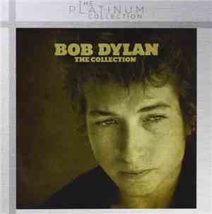 Bob Dylan - The Collection