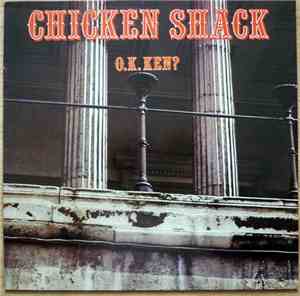 Chicken Shack - O.K. Ken?