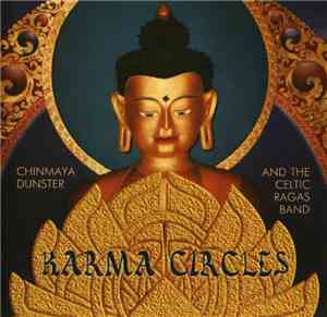 Chinmaya Dunster And The Celtic Ragas Band - Karma Circles