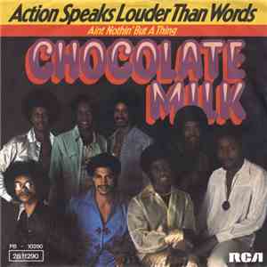 Chocolate Milk  - Action Speaks Louder Than Words