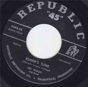 Del Wood - Elmer's Tune / Jersey Bounce