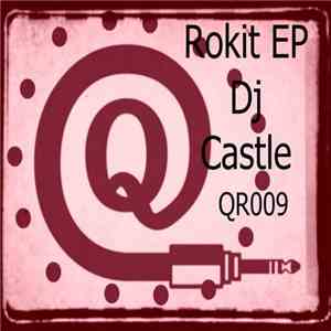DJ Castle - Rokit EP